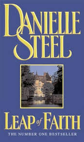 One of their trucks breaks down in rustwater, a town in desperate need of rain to. Leap Of Faith By Danielle Steel