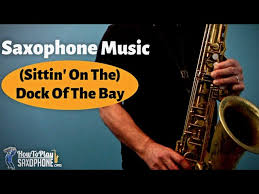Sittin On The Dock Of The Bay Saxophone Music With Backing Track Youtube