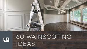 It will inspire you and give you design ideas on adding. 60 Wainscoting Ideas Youtube