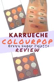 Karrueche X Colourpop Brown Sugar Eyeshadow Palette Review Colourpop Colourpop Cosmetics Dark Circles Makeup