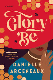 Glory Be | Book by Danielle Arceneaux | Official Publisher Page | Simon &  Schuster