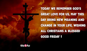 Good friday is the day set apart to commemorate. Happy Good Friday Images Good Friday Messages Wishes Quotes Status