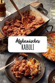 afghanisches kabuli afghanisches rezept rezepte internationale kuche