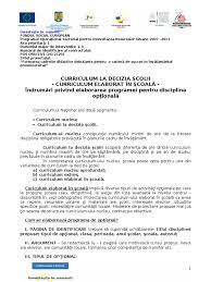 Conturarea cadrului legislativ şi teoretic al proiectǎrii şi realizǎrii curriculumului la decizia şcolii; Curriculum La Decizia Scolii