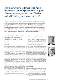 It's not meant so much for individual users as it is for larger companies and corporations, moving larger amounts of money (its coinage is known as xrp) across the globe. Cryptocurrency Bitcoin Competing Currency Or Object Of Speculation What Are The Implications For The Current Monetary System Publication Ifo Institute