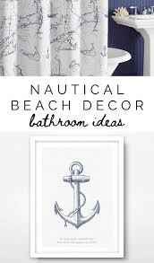 The choice of material and decor will depend on what image you want to create. Nautical Bathroom Decor Wild Country Fine Arts