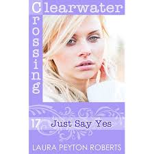 Amazon.com: Tried & True (Clearwater Crossing Book 16) eBook : Roberts,  Laura Peyton: Kindle Store