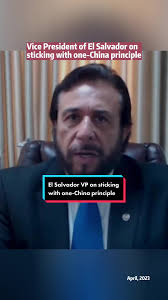 Vice President of El Salvador Felix Ulloa explains why El Salvador sticks  to one-China principle. #elsalvador #china #chinese #taiwan #onechina  #felixulloa #diplomacy