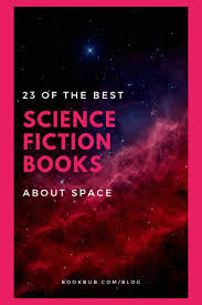 23 Of The Best Science Fiction Books About Space Fiction Books Science Fiction Books Space Books