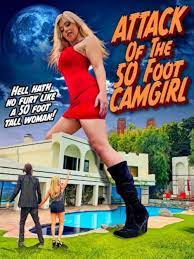 Attack of the 50 Foot CamGirl (Video 2022) - IMDb
