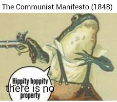 Bippity Boppity Give Me The Zoppity Meaning The Communist Manifesto 1848 Fakehistoryporn