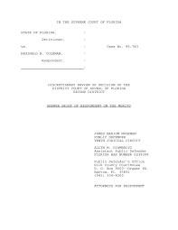 IN THE SUPREME COURT OF FLORIDA STATE OF FLORIDA, Petitioner, vs. REGINALD  B. COLEMAN, Respondent. : : : Case No. : : 95,783