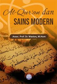 Keadaan dan keteraturan alam ini dalam. Al Quran Dan Sains Modern Buku Terbitan Mup Buku