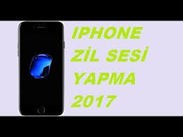 Iphone Zil Sesi Yapma 2017 Zil Sesi Indirme Ve Melodi Yapma Youtube