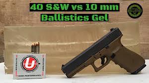40 S W Vs 10mm Vs Ballistics Gel