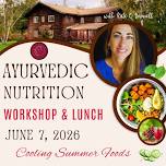 Ayurveda Nutrition Workshop and Luncheon