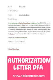 This letter states that you are giving your approval to the doctor or hospital to provide the care and medical procedures needed by your relatives/others. Authorization Letter Dfa Lettering Rental Agreement Templates Word Doc