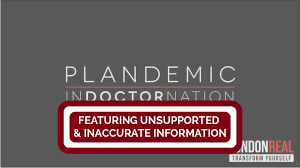 That is false, inaccurate, or misleading according to the best available . Plandemic Indoctornation Video Rehashes Debunked Claims And Conspiracy Theories About The Covid 19 Pandemic And Vaccines Health Feedback