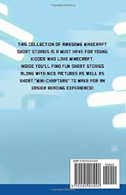 They are created when a book and quill is signed and can not be edited. Kid S Stories A Collection Of Great Minecraft Short Stories For Children Unofficial Minecraft Fiction Blockboy Amazon Co Uk Books