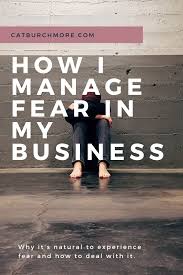 How I Manage Fear In My Business Fear In Business Fear Of Judgement Fear Of Failure Anti Hustle Socialmedia Fearo Business Fear Business Mindset Fear