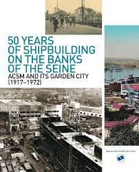 50 years of shipbuilding on the banks of the Seine by Worms & Cie - Issuu