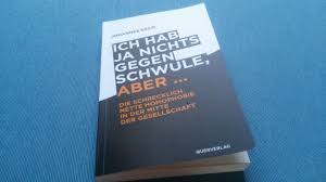 It also singled out the promotion of lgbt affairs in schools. Absolut Lesenswert Ich Habe Ja Nichts Gegen Schwule Aber Evangelisch De