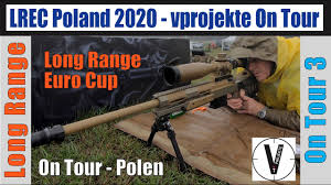 Polska posiada status państwa z derogacją. Lrec 2020 Polska On Tour 3 Vprojekte Long Range Euro Cup Long Range Shooting Poland Youtube