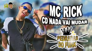 Baixar músicas grátis, download musicas grátis, musicas download, ouvir musicas, musicas para baixar, baixe no tablet ou celular totalmente grátis. Mc Rick Cd Nada Vai Mudar Ultimos Lancamentos 2019 Download Na Descricao Youtube
