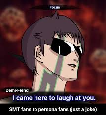 I Came Here To Laugh At You Smt Fans To Persona Fans Just A Joke Smt Fans To Persona Fans Just A Joke