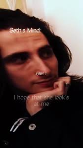 #pov you and Seth like each other <3 #fypシ #xyzbca #yn #sethbordenpov  #sinematicseth #cute