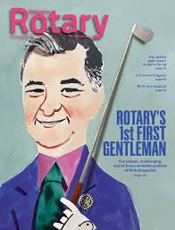 ROTARY'S 1st FIRST GENTLEMAN