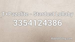 He's a rapper who is based in baton rouge louisiana and has been active in the music industry since 2014. T Pazolite Stardust Lullaby Roblox Id Roblox Music Codes