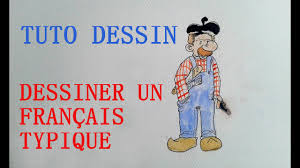 Comment Dessiner Un Francais Typique Tuto Dessin Youtube