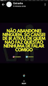 Cansei De Correr Atrás De Você So Cansei Frases Inspiracionais Frases Sentimentais Frases De Falsidade