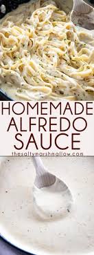 Best Homemade Alfredo Sauce The Salty Marshmallow Recipe Alfredo Sauce Recipe Homemade Homemade Alfredo Homemade Alfredo Sauce