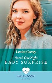 Nurse's One-Night Baby Surprise (Mills & Boon Medical) eBook : George,  Louisa: Amazon.co.uk: Kindle Store