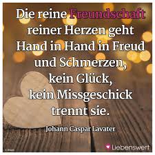 Die Reine Freundschaft Reiner Herzen Geht Hand In Hand In Freud Und Schmerzen Kein Gluck Kein Missgeschick Trennt Spruche Leben Inspirierende Spruche Spruche