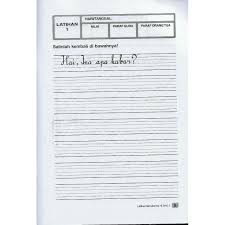 Salinlah dengan huruf tegak bersambung sesuai contoh! Cara Menulis Dengan Buku Halus