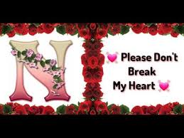 Let's learn from a z with jack hartmann's alphabet song for n n. N Letter Whatsapp Status Video Song Download N Word And Alphabet New Love Status Video Youtube New Love Love Status Dont Break My Heart