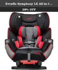 Evenflo Symphony Lx All In 1 Car Seat Convertible Car Seat Kronus He Evenflo Symphony Lx All In 1 Car Seat Accommodates Children Ranging From Fi Baby Car Seats