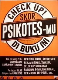 Tes psikotes ini dianggap memiliki faktor 'ketidakpastian' yang mampu memutarbalikan perhitungan banyak lulusan perguruan tinggi terbaik belum bisa diterima kerja di sebuah perusahaan impiannya. Bismillah Sedia Buku Psikotes Kerja Warung Buku Cikarang Facebook