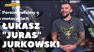 Łukasz juras jurkowski to doskonały sportowiec, który oprócz treningów nie boi się podejmować innych wyzwań. Porozmawiajmy O Motocyklach Lukasz Juras Jurkowski Swiat Motocykli