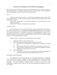 It follows the presentation of the methods and materials and is presented before the discussion section—although the results and discussion. Format For Lab Reports In Pls 440 Plant Propagation