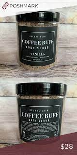 Deluxe skin coffee buff body scrub vanilla coffee grounds shea butter 19.oz. Pin On My Posh Picks