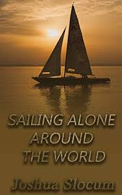 Sailing Alone Around The World English Edition
