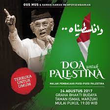 • doa orang tua (untuk anaknya), • doa orang yang berpuasa, dan. Doa Dan Puisi Untuk Palestina Geotimes