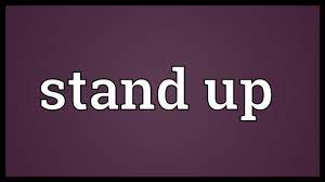 Wiktionary(0.00 / 0 votes)rate this definition Stand Up Meaning Youtube