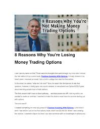 How can you make money with options trading? 8 Reasons Why You Re Losing Money Trading Options 2 By Joshua Belanger Of Optionsizzle Issuu