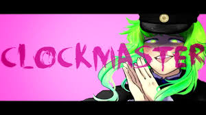 Thanks for watching to my short roblox animation video. Clockmaster Vocaloid Lyrics Wiki Fandom