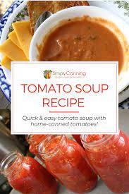 Tomato Soup Recipe Creamy Quick With Ingredients On Hand Tomato Soup Recipes Soup Recipes Easy Tomato Soup Recipe